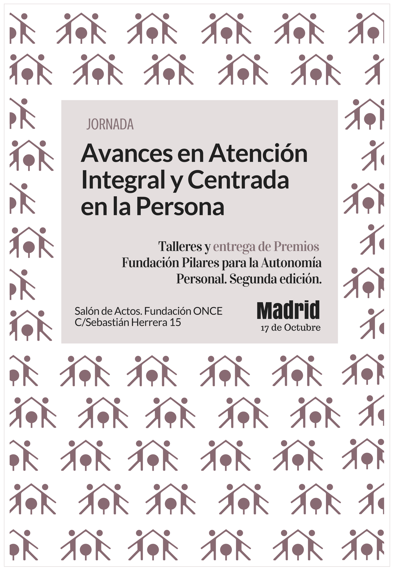 Cartel Premio Fundaci&oacute;n Pilares 2016 a las buenas pr&aacute;cticas relacionadas con el Modelo de Atenci&oacute;n integral y centrado en la persona.