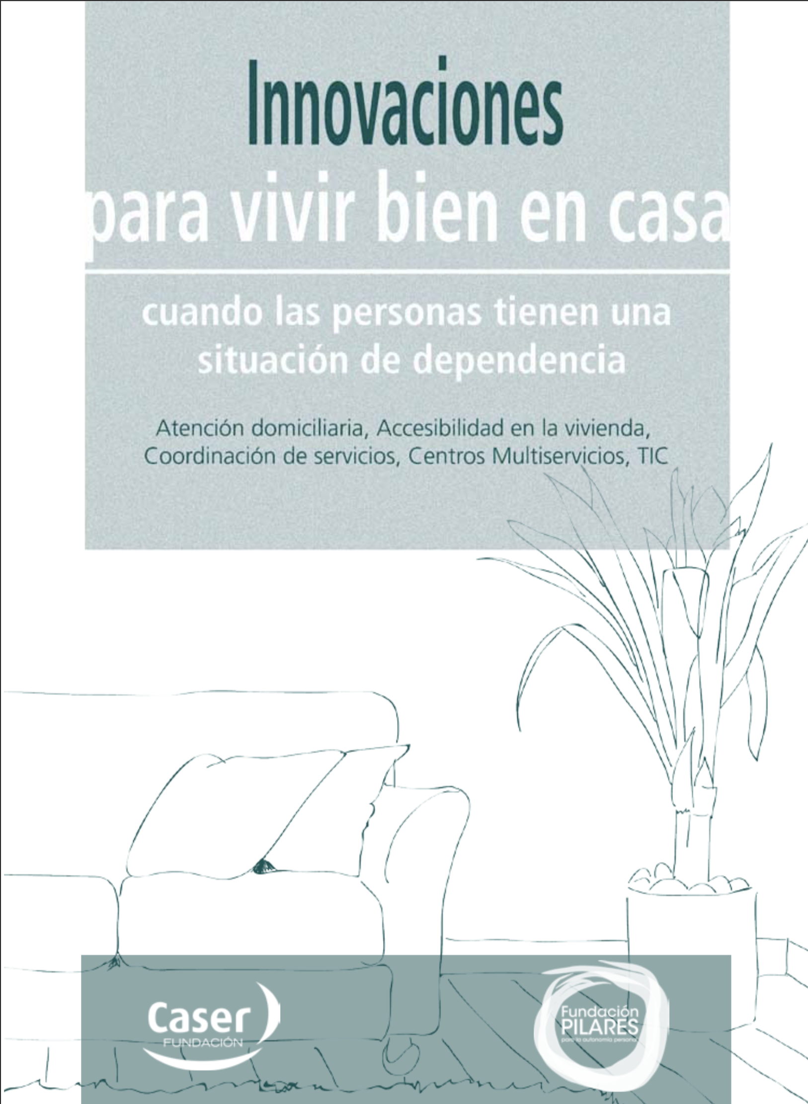 Innovaciones para vivir bien Innovaciones para vivir bien