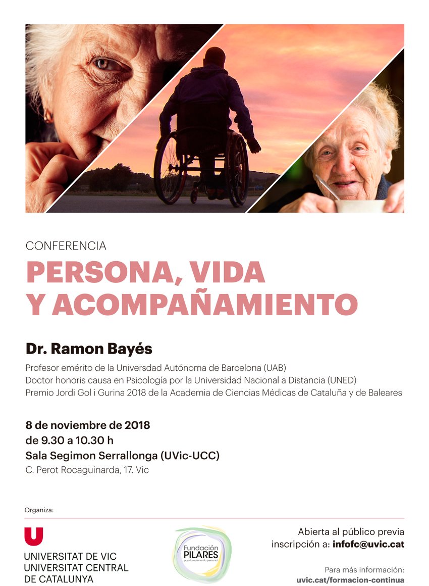 Persona, vida y acompañamiento. Dr. Ramón Bayés