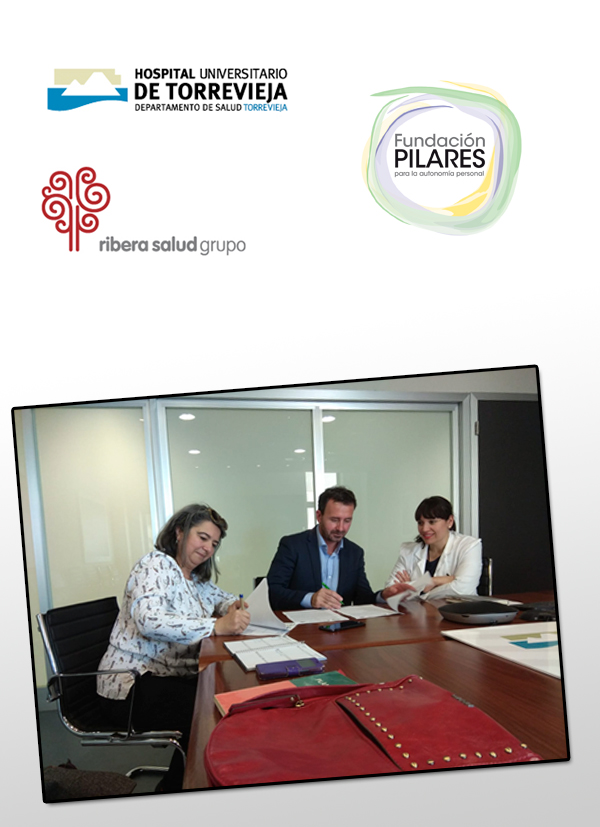Firma del convenio de colaboración entre Fundación Pilares y el Hospital de Torrevieja Firma del convenio de colaboración entre Fundación Pilares y el Hospital de Torrevieja