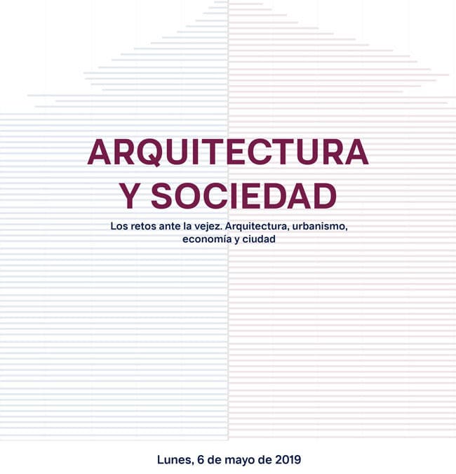 Pilar Rodríguez participa en la Jornada ‘Arquitectura y sociedad. Los retos ante la vejez’. Málaga, 06/05/2019