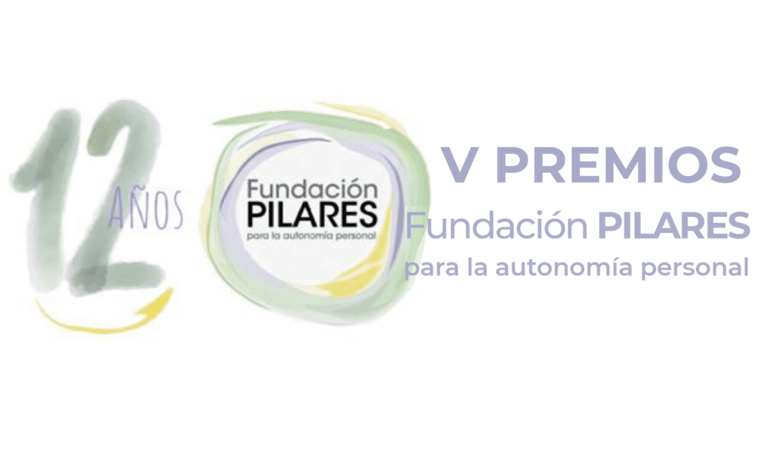 Este año la Fundación Pilares cumple sus 12 años, celébralo con nosotros/as e inscríbete a sus Premios