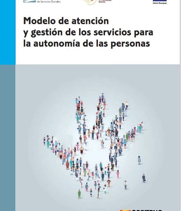 Modelo de Atención y Gestión de los Servicios Para la Autonomía de las Personas