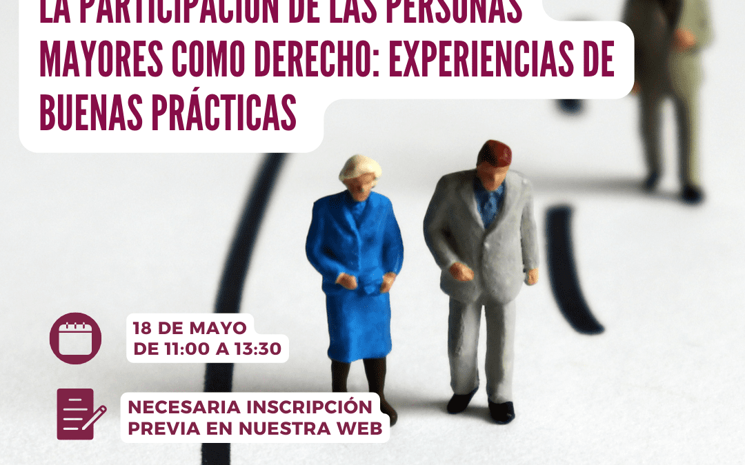 Jornada «La participación de las personas mayores como derecho: experiencias de buenas prácticas»